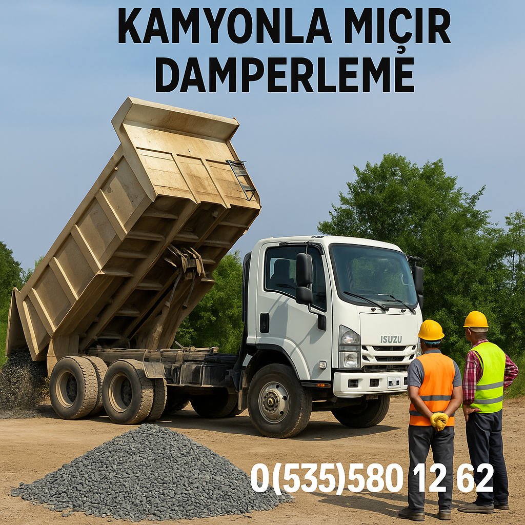 Kamyonle Mıcır Damperleme